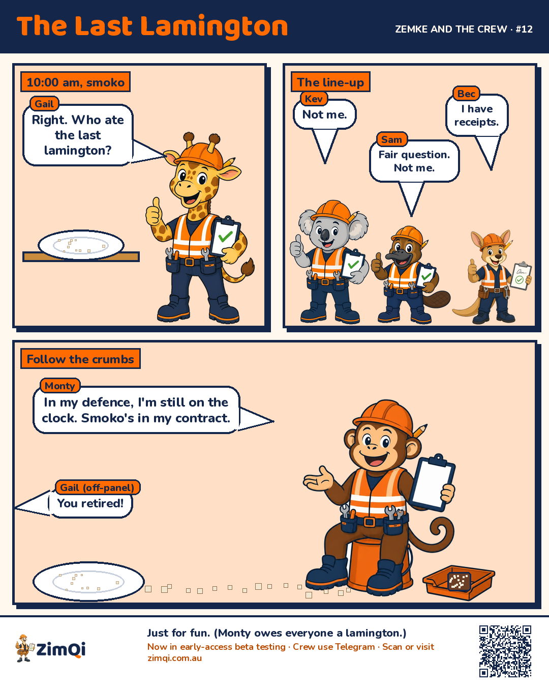 Three-panel comic. At smoko Gail the giraffe holds up an empty plate: 'Who ate the last lamington?' Kev, Sam and Bec all deny it, and Bec has receipts. A trail of crumbs leads to Monty the monkey, who says he's still on the clock and smoko's in his contract. Gail: 'You retired!'